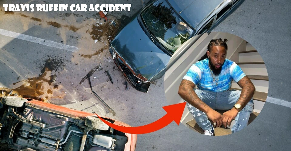 Travis Ruffin Car Accident