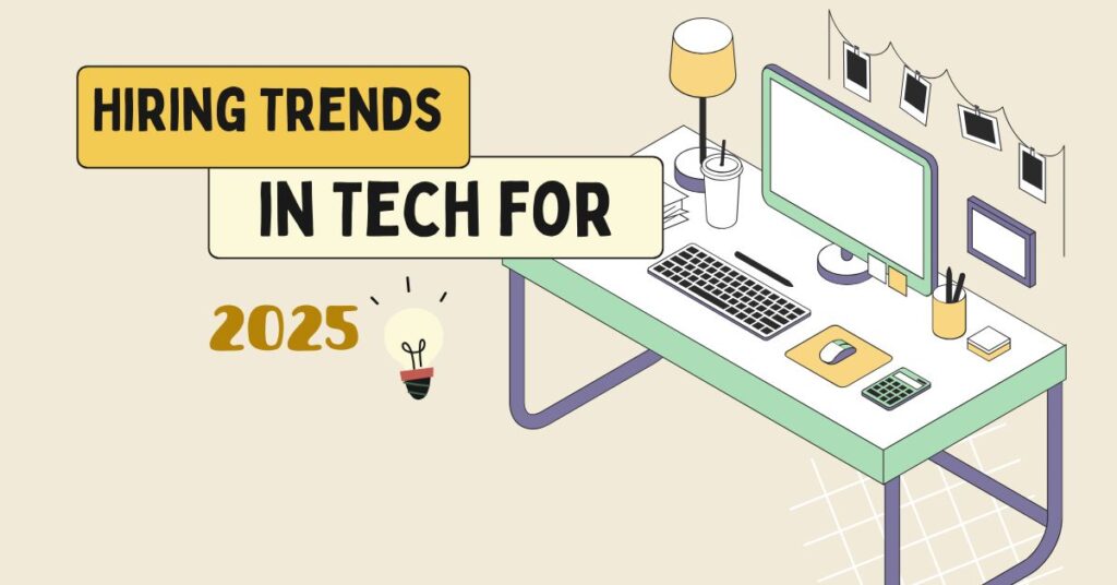 Hiring Trends 2025